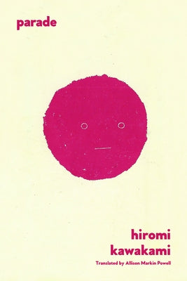 Parade: A Folktale by Kawakami, Hiromi