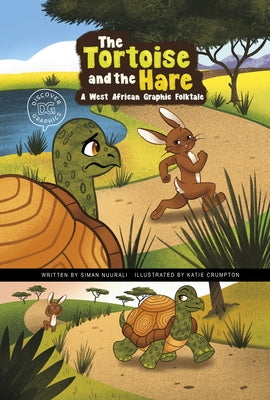 The Tortoise and the Hare: A West African Graphic Folktale by Nuurali, Siman