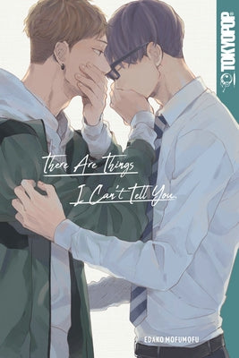 There Are Things I Can't Tell You by Mofumofu, Edako