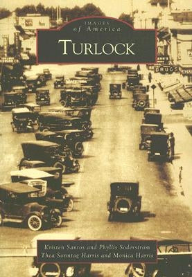 Turlock by Santos, Kristen