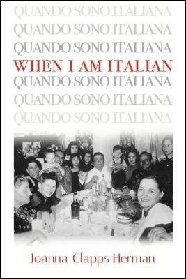 When I Am Italian by Herman, Joanna Clapps