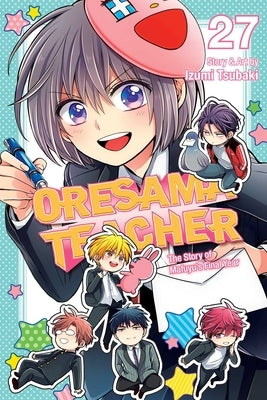 Oresama Teacher, Vol. 27, Volume 27 by Tsubaki, Izumi