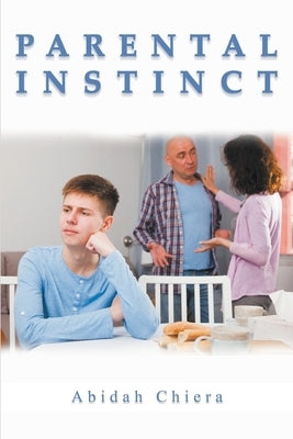Parental Instinct by Chiera, Abidah