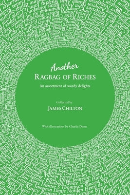 Another Ragbag Of Riches by Chilton, James