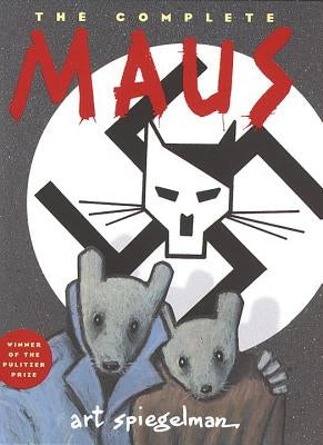 The Complete Maus: A Survivor's Tale by Spiegelman, Art