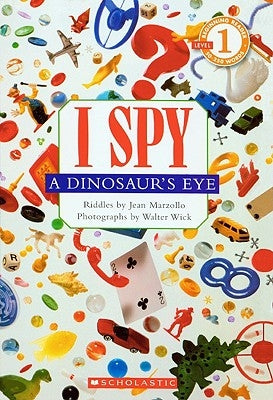 I Spy a Dinosaur's Eye by Marzollo, Jean