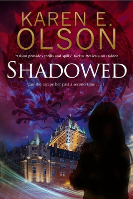 Shadowed: A Thriller by Olson, Karen E.