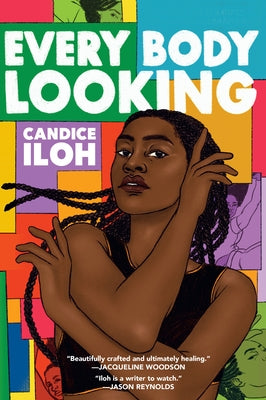 Every Body Looking by Iloh, Candice