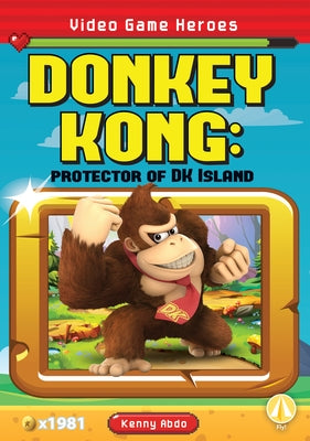 Donkey Kong: Protector of DK I by Abdo, Kenny