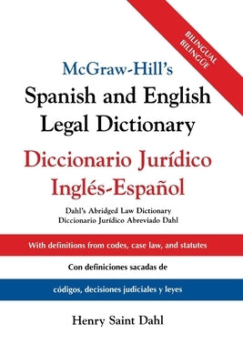 McGraw Hill's Spanish/English Legal Dict (Pb) by Saint Dahl, Henry