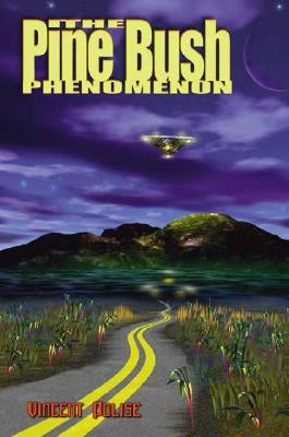 The Pine Bush Phenomenon by Polise, Vincent