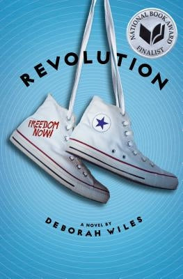 Revolution (the Sixties Trilogy #2), Volume 2 by Wiles, Deborah