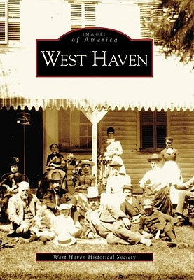 West Haven by The West Haven Historical Society