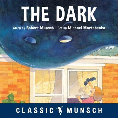 The Dark by Munsch, Robert