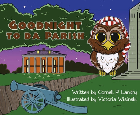Goodnight to Da Parish by Landry, Cornell P.