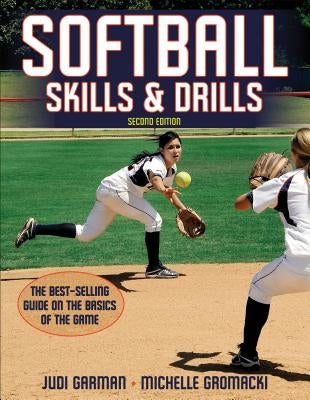 Softball Skills & Drills by Garman, Judi