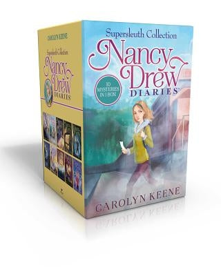 Nancy Drew Diaries Supersleuth Collection: Curse of the Arctic Star; Strangers on a Train; Mystery of the Midnight Rider; Once Upon a Thriller; Sabota by Keene, Carolyn