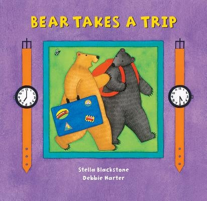 Bear Takes a Trip by Blackstone, Stella