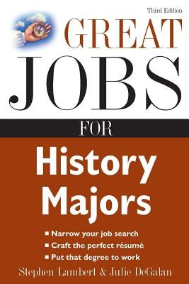Great Jobs for History Majors by Lambert, Stephen E.