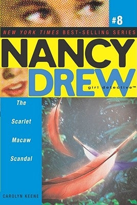 The Scarlet Macaw Scandal: Volume 8 by Keene, Carolyn