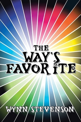 The Way's Favorite by Stevenson, Wynn