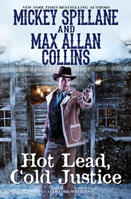 Hot Lead, Cold Justice by Spillane, Mickey
