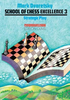 Strategic Play by Dvoretsky, Mark