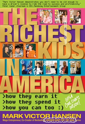 The Richest Kids In America by Hansen, Mark Victor