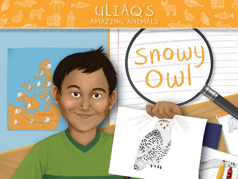 Uliaq's Amazing Animals: Snowy Owl: English Edition by Spedaliere, Amelia
