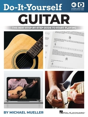 Do-It-Yourself Guitar: The Best Step-By-Step Guide to Start Playing by Mueller, Michael
