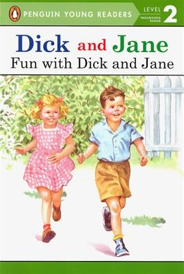 Fun with Dick and Jane by Grosset &. Dunlap