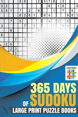 365 Days of Sudoku Large Print Puzzle Books by Senor Sudoku