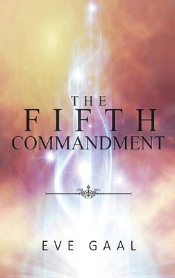 The Fifth Commandment by Gaal, Eve
