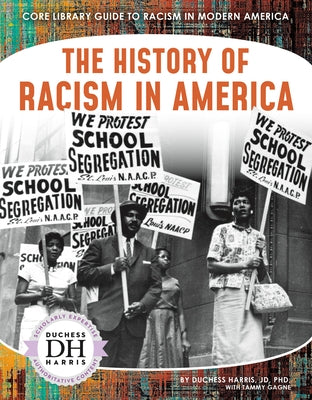 The History of Racism in America by Jd, Duchess Harris, PhD