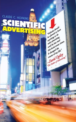 Scientific Advertising by Hopkins, Claude C.