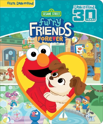 Sesame Street: Furry Friends Forever: First Look and Find by Pi Kids