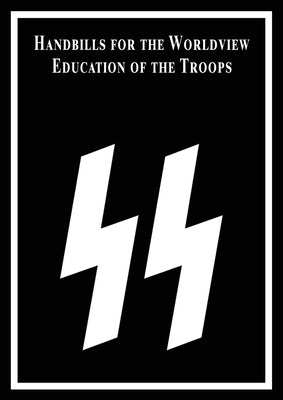 Handbills for the Worldview Education of the Troops by Kerr B. a. (Hons), Steven