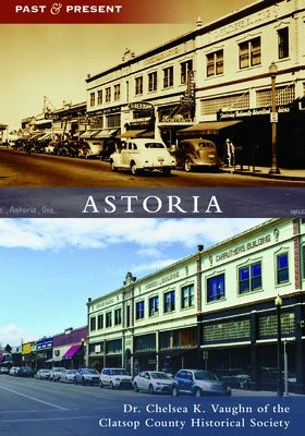 Astoria by Vaughn, Chelsea K.