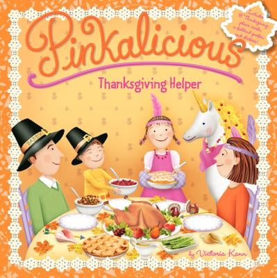 Pinkalicious: Thanksgiving Helper by Kann, Victoria