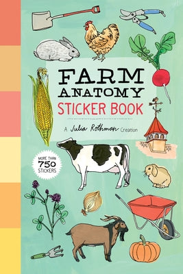 Farm Anatomy Sticker Book: A Julia Rothman Creation; More Than 750 Stickers by Rothman, Julia