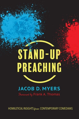 Stand-Up Preaching by Myers, Jacob D.