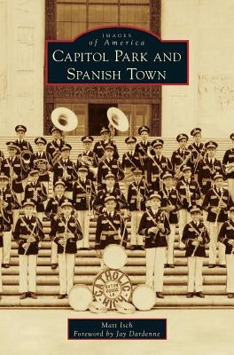 Capitol Park and Spanish Town by Isch, Matt
