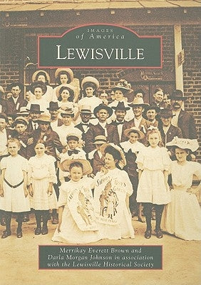 Lewisville by Everett Brown, Merrikay