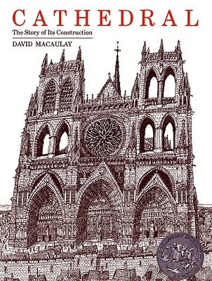 Cathedral: The Story of Its Construction by Macaulay, David