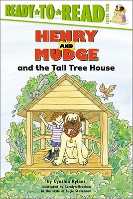 Henry and Mudge and the Tall Tree House by Rylant, Cynthia