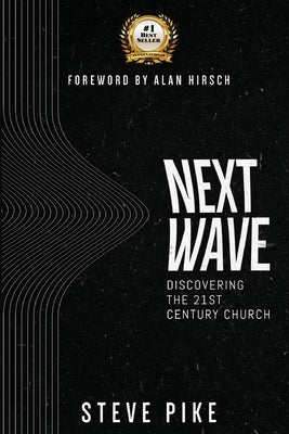 Next Wave by Pike, Steve