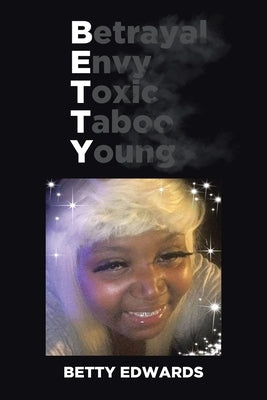Betrayal Envy Toxic Taboo Young by Edwards, Betty
