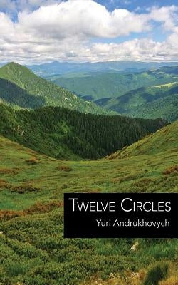 Twelve Circles by Andrukhovych, Yuri