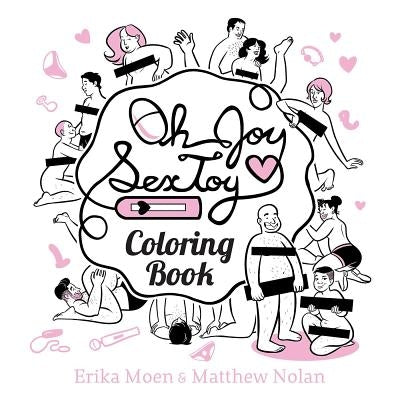 Oh Joy Sex Toy: Coloring Book by Moen, Erika