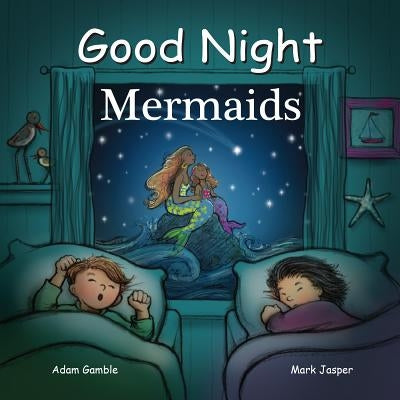 Good Night Mermaids by Gamble, Adam